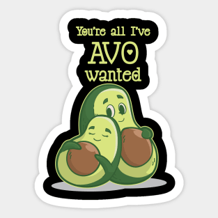 You Are All Avo Wanted Avocado Valentines Day Sticker